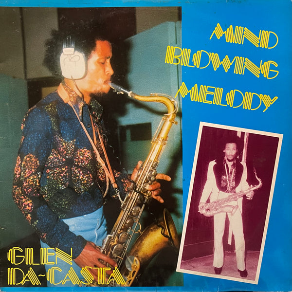 GLEN DA-CASTA [Mind Blowins Melody]