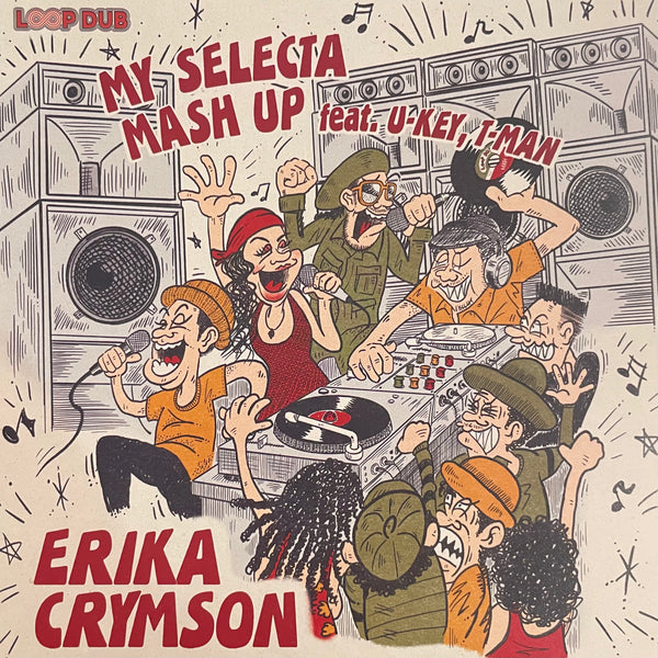 ERIKA CRYMSON / ERIKA CRYMSON FEAT. U-KEY, T-MAN [Selecta / Mash Up]