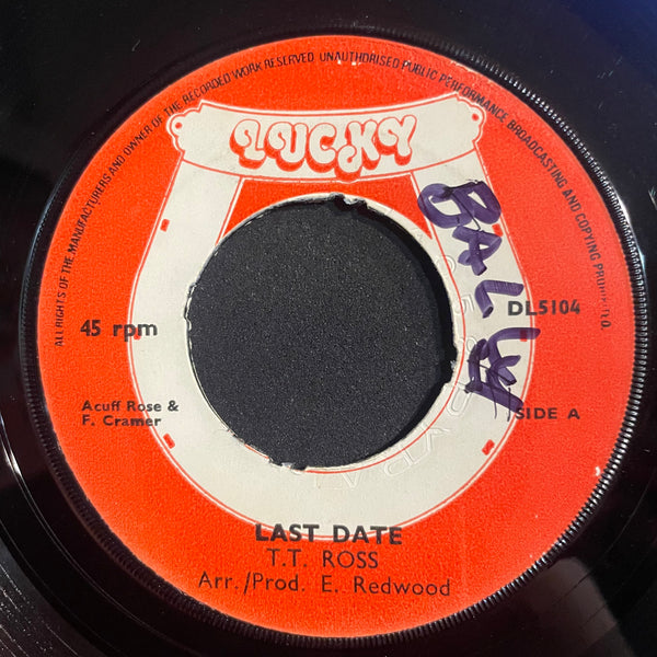 T T ROSS [Last Date / I Am Sorry]