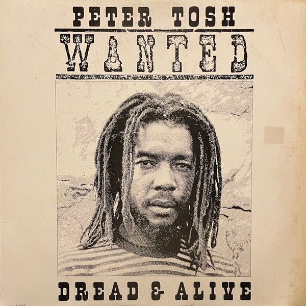 PETER TOSH [Wanted Dread & Alive]