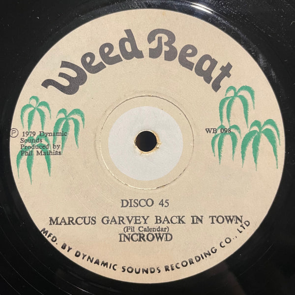 IN CROWD [Getting Cozy / Marcus Garvey Back In Town]
