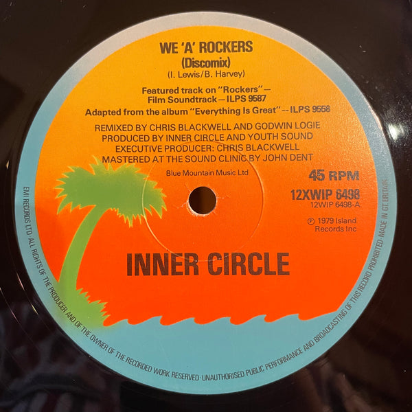 INNER CIRCLE [We Are Rockers / I've Got The Handle (Discomix), Standing Firm (Discomix)]