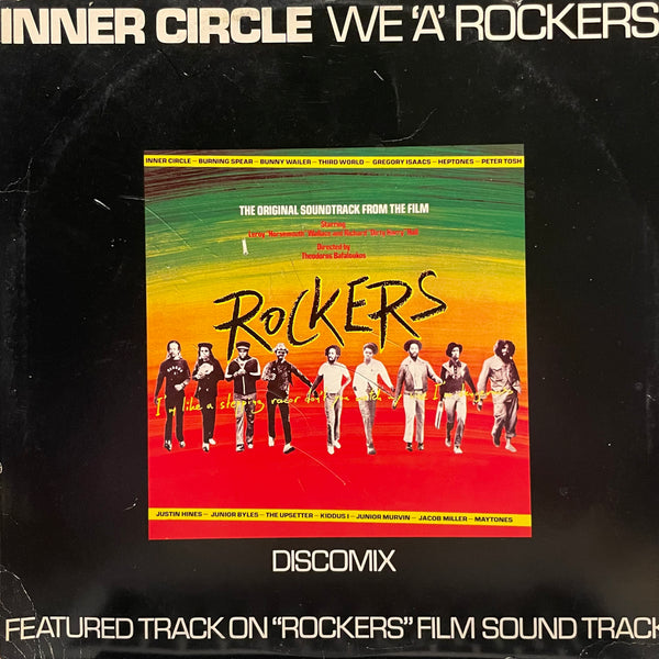 INNER CIRCLE [We Are Rockers / I've Got The Handle (Discomix), Standing Firm (Discomix)]