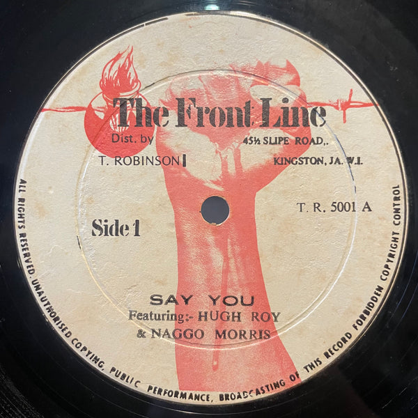 NAGGO MORRIS & HUGH ROY [Say You / Dub]