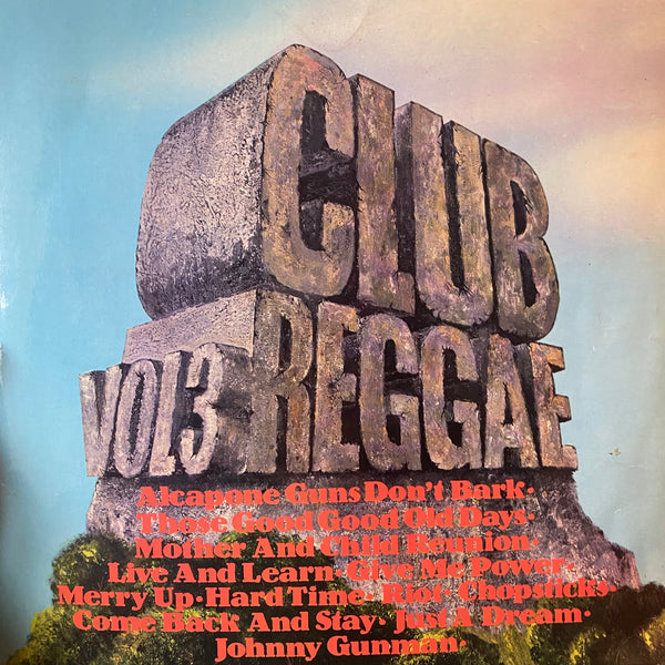 V.A. (THE UNIQUES. KING IWAH. SLIM SMITH...)  [Club Reggae Vol 3 ]