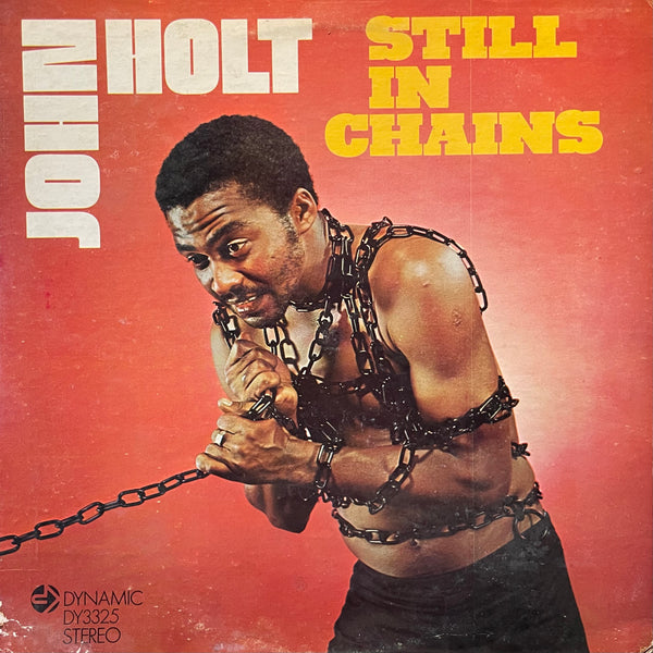 JOHN HOLT [Still In Chains]
