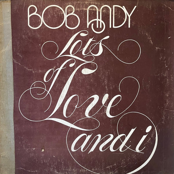 BOB ANDY [Lots Of Love And I]
