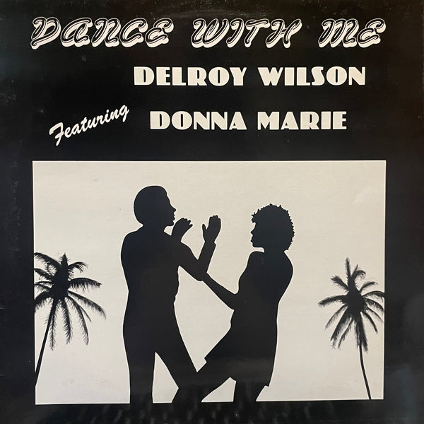 DELROY WILSON & DONNA MARIE [Dance With Me]
