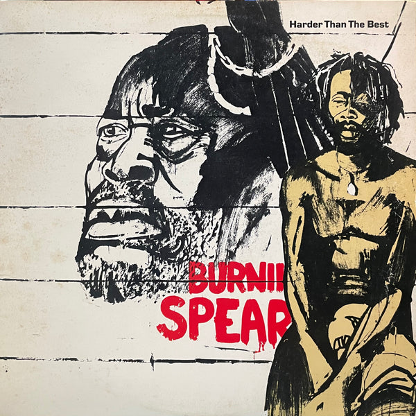 BURNING SPEAR [Harder Than The Best]