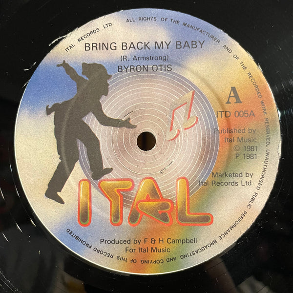 BYRON OTIS [Bring Back My Baby]