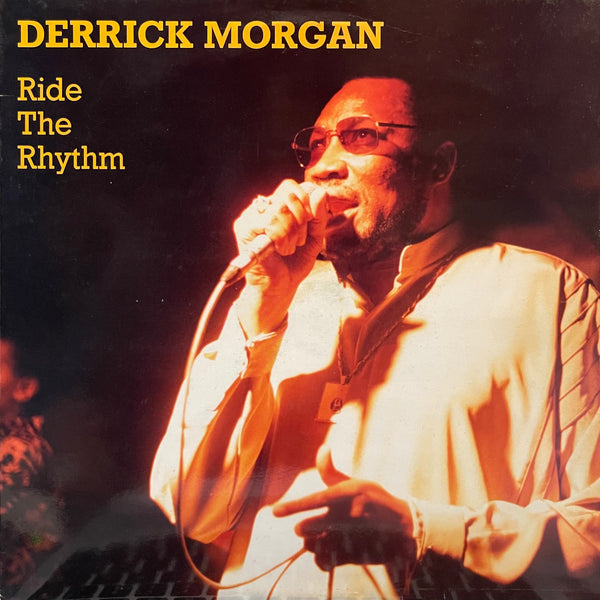 DERRICK MORGAN [Ride The Rhythm]