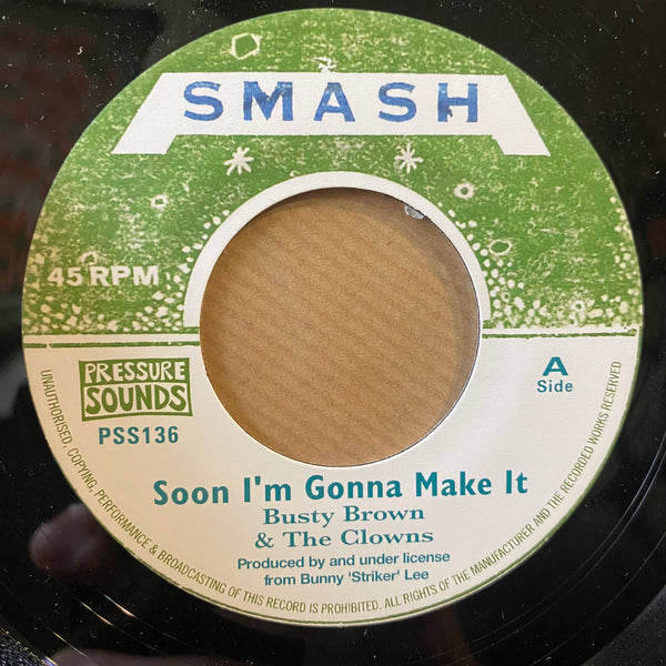 BUSTY BROWN & THE CLOWNS [Soon I'm Gonna Make It]