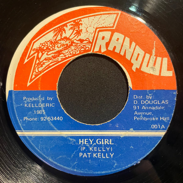 PAT KELLY [Hey Girl]