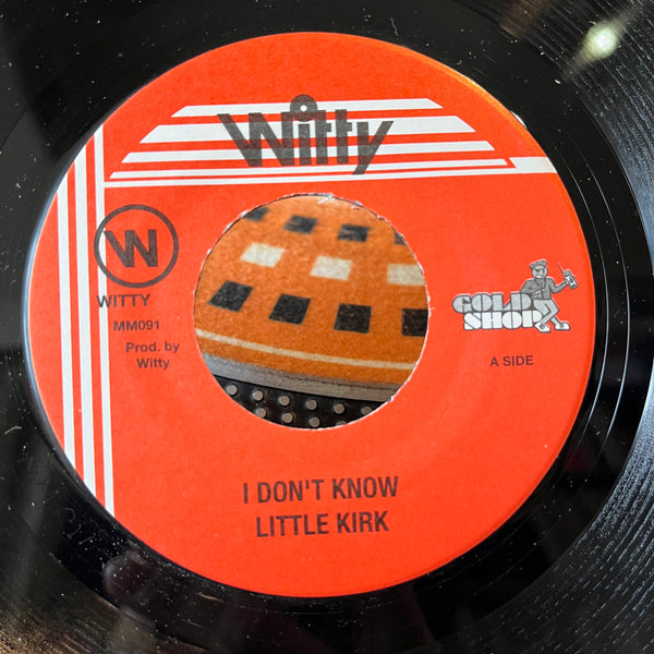LITTLE KIRK [I Don't Know]