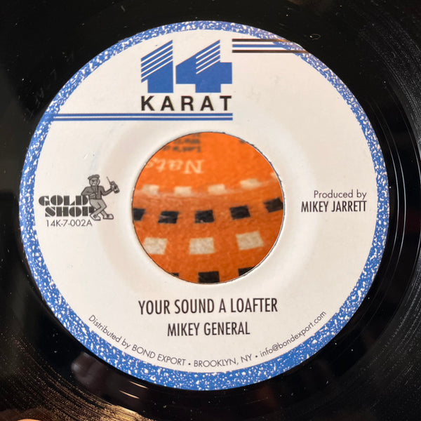 MIKEY GENERAL [Your Sound A Loafter]
