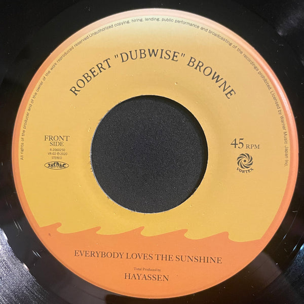 ROBERT “DUBWISE” BROWNE [Everybody Loves The Sunshine / Dub Version]