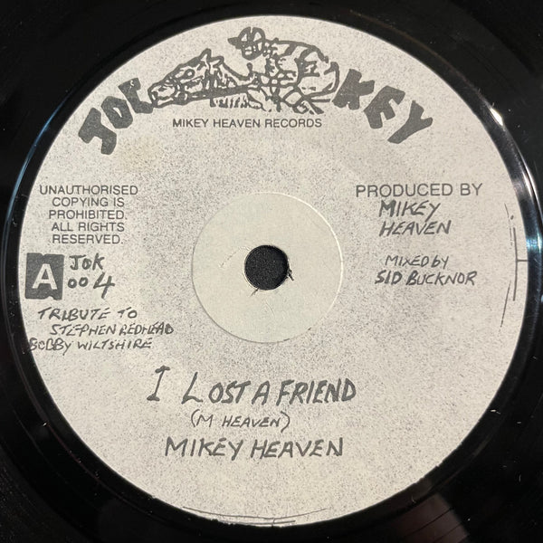 MIKEY HEAVEN [I Lost A Friend]