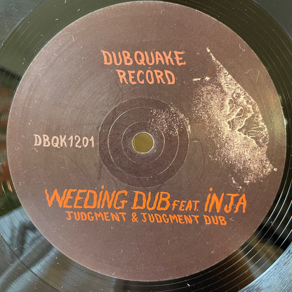WEEDING DUB FEAT. INJA / O.B.F [Judgement, Judgement Dub / Echo Dub Pt. 1 & 2]