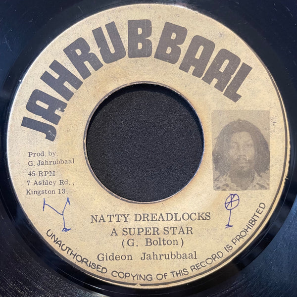 GIDEON JAHRUBBAAL [Natty Dread Locks A Super Star]