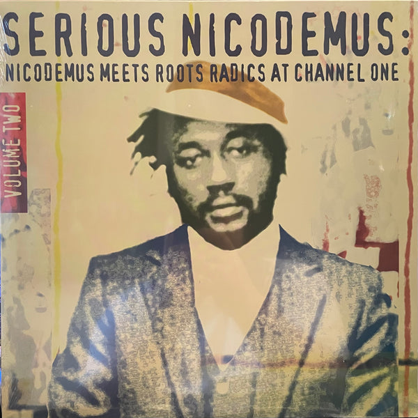 NICODEMUS [Serious Nicodemus : Nicodemus Meets Roots Radics At Channel One Volume Two]