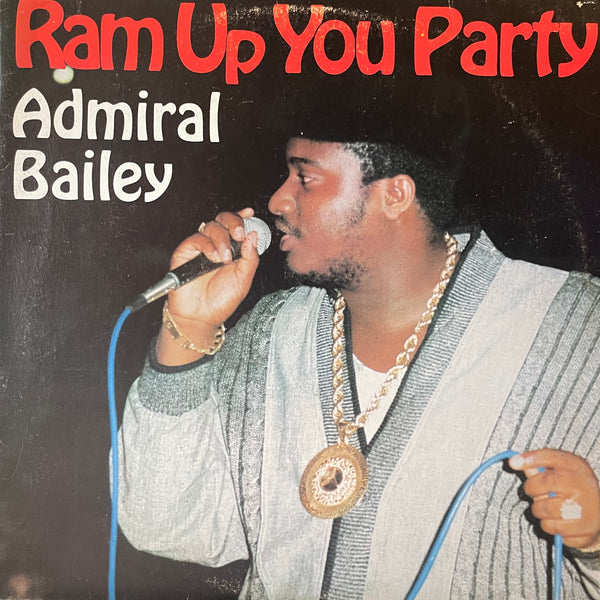 ADMIRAL BAILEY [Ram Up You Party]
