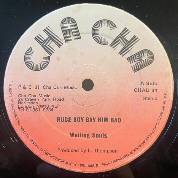 WAILING SOULS / WAYNE WADE  [Rude Boy Say Him Bad / Tell Me What Going On ]