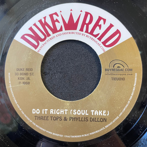 THREE TOPS / THREE TOPS & PHYLLIS DILLON [Do It Right / Do It Right (Soul Take)]