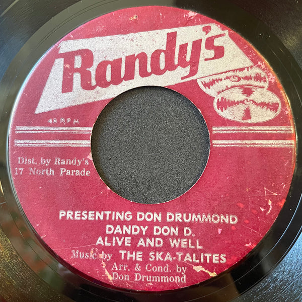 THE SKATALITES [Presenting Don Drumond : Dandy Don D . Alive & Well / Don's Tune. Don't Bury Me]