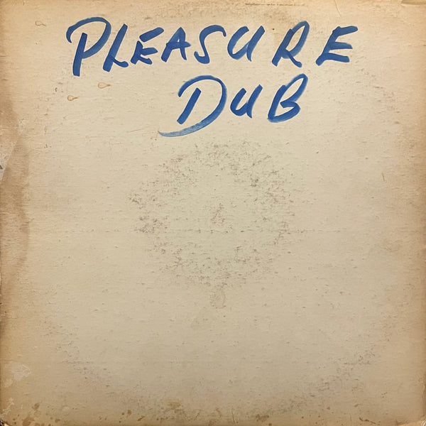 PRESURE DUB [Pleasure Dub]