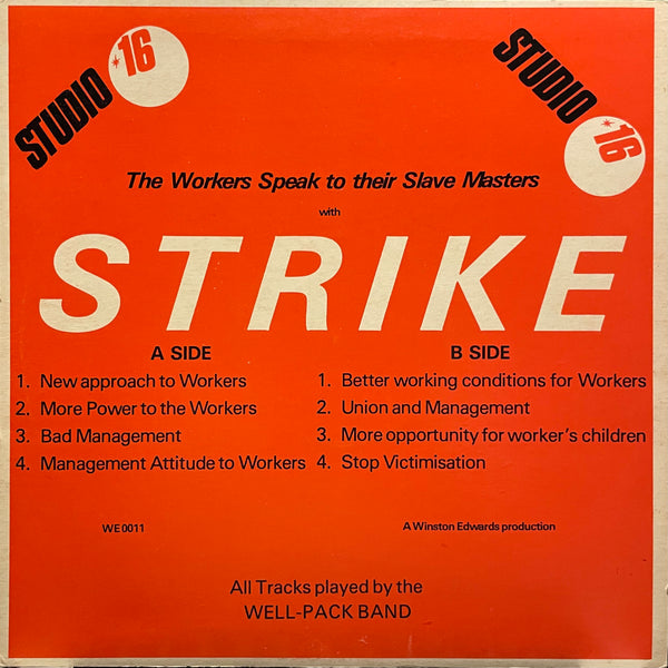 WELL PACK BAND [The Workers Speak To Their Slave Master With Strike]