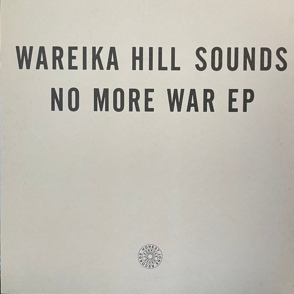 WAREIKA HILL SOUNDS [No More War Ep]