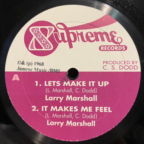 LARRY MARSHALL [Let's Make It Up. It Make Me Feel./ Free I Lord. True Believer.]