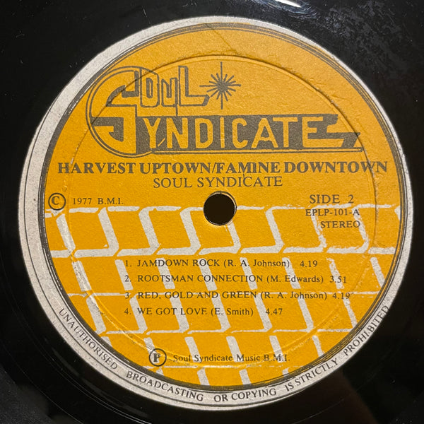 SOUL SYNDICATE [Harvest Uptown Famine Downtown]