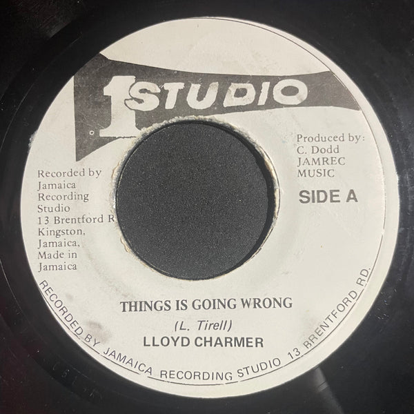 LLOYD CHARMERS / KEN BOOTHE [Things Aint Going Right / You Keep Me Hanging On]