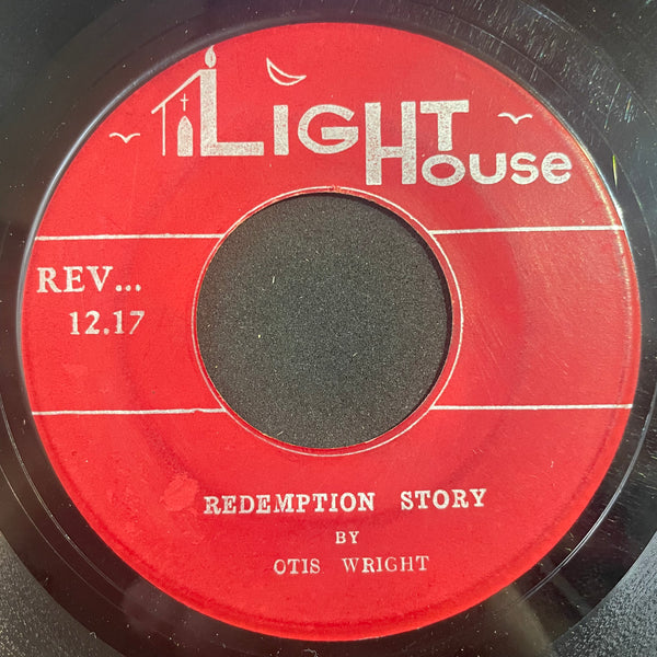 OTIS WRIGHT [It's Soon Be Done / Redemption Story]