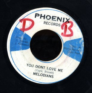 MELODIANS [You Don't Love Me]