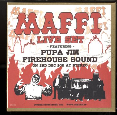 PUPAJIM , FIREHOUSE SOUND [Maffi Live Set (2cd)]