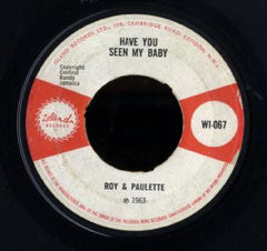 ROY AND PAULETTE [Have You Seen My Baby / Since You've Gone]