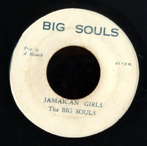 THE BIG SOULS [Jamaican Girls]