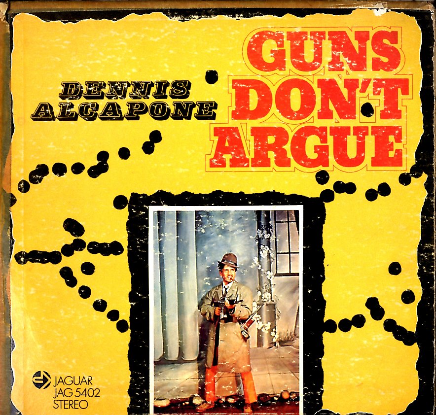 DENNIS ALCAPONE [Guns Don't Argue]