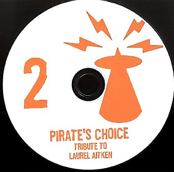 PIRATES CHOICE [Pt 2 Tribute Laurel Aitken]
