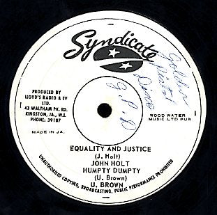 JOHN HOLT + U BROWN [Equality And Justice + Humpty Dumpty]