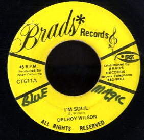 DELROY WILSON / BRAD'S ALL STARS [I'm Soul / Soul Episode]