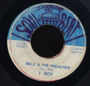 I ROY [Buck & The Preacher]