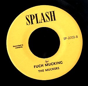 THE MUCKERS [Mucking Fuch / Fuch Mucking]