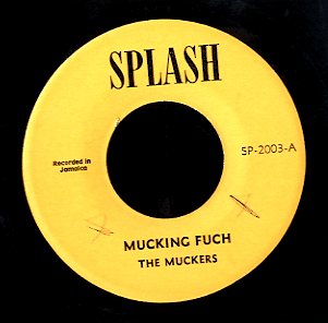 THE MUCKERS [Mucking Fuch / Fuch Mucking]