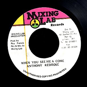 ANTHONY RED ROSE  [When You See Me A Come]