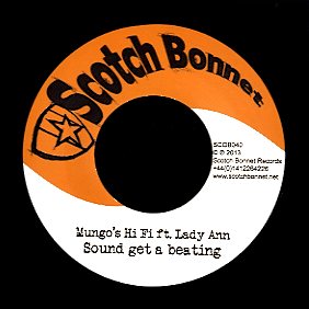 MUNGO'S HI FI FT. LADY ANN / MUNGO'S HI FI  [Sound Get A Beating / Old Time Dance Riddim]