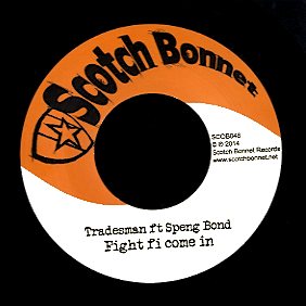 TRADESMAN / SPENG BOND  [Fight Fi Come In]