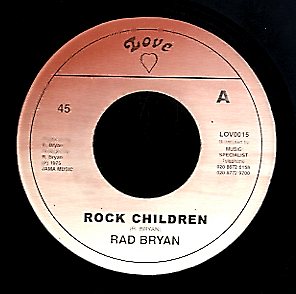 RAD BRYAN / SKIN FLESH & BONES [Rock Children / Rock Version]